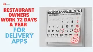 Restaurant Owners Work 72 Days A year For Delivery Apps