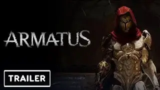 ARMATUS - Reveal Trailer 