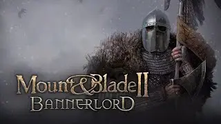 Mount Blade 2 Bannerlord прохождение 1