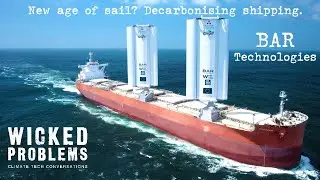 BAR Technologies - Decarbonising maritime shipping with sail