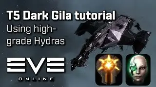 EVE Online - T5 Dark Gila tutorial & testing