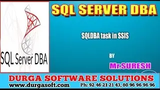 Sqlserver DBA || SQLDBA task in SSIS