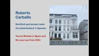 New legal conditions for tourist rentals in Spain - explained by Roberto Carballo