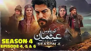 Kurulus Osman Season 4 Episode 4 TO 6 DUBBED  كورولوس_عثمان اردو زبان میں कोलेश उस्मान हिंदी में