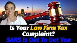 Accountant Explains: Why Sars Targets Non-compliant Lawyers | Accounting For Law Firms South Africa
