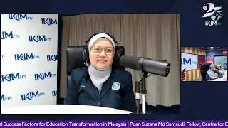 OPEN FORUM | Critical Success Factors for Education Transformation in Malaysia
