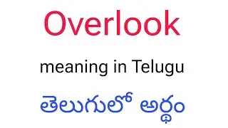 Overlook meaning in Telugu || Overlook తెలుగులో అర్థం || Overlook telugu meaning || Overlook meaning