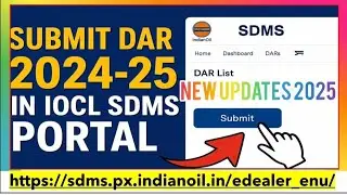 How to Submit DAR Year 2024 to 2025 in IOCL SDMS Portal #petrol#india#iocl#indianoil