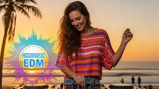 EDM Worship Music That Lifts Your Spirit | Christian Electronic 🎧🎶