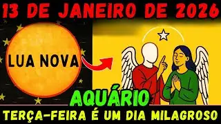 Aquário ♒ 13 DE JANEIRO: Se você está vendo isso, o Milagre da Lua Nova já te escolheu! 🌑✨