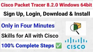 Cisco Packet Tracer 8.2.0 Windows 64bit | Cisco Packet Tracer Download and Install | Skills for All