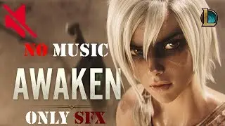 Awaken-League of Legends Cinematic - Season 2019  No music (only sfx)