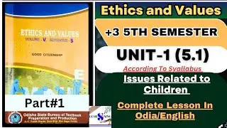 ✅Ethics & Values (5th Semester) Unit-1/ Full Chapter lesson/odia, English @Support Learning