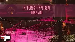 K. Forest Type Beat | 