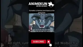 Komeko making fun of Big goblin #animeedits #anime #shorts