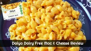Daiya Dairy Free Cheddar Style Mac and Cheese Review ~ Taste Test Cheezy Mac ~ What's Up Wednesday!
