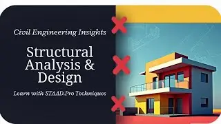 Residential Building Structural Design Tutorial in STAAD Pro | Load Analysis & Member Design