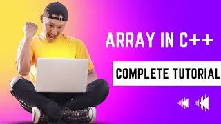 DATA STRUCTURES - How to work with arrays? (for beginners) - Arrays explained in 1hr!