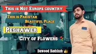 This is Not Europe Country | This is Peshawer City of Flowers ⚘ | #Peshawar 