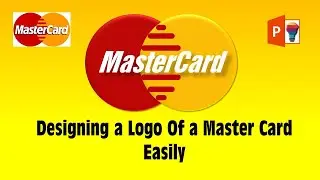 Designing a Logo Of a Master Card Easily