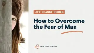 Overcoming Peer Pressure, Codependency, and Fear of Man