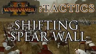 SHIFTING SPEAR WALL! - Total War: Tactics Warhammer 2