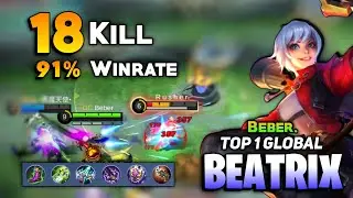 91% WINRATE 18 Kills! Beatrix Offlane Gameplay [ Top 1 Global Beatrix Best Build 2021] Keder. - MLBB