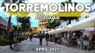 Torremolinos Old Town Latest Update April 2021 Costa del Sol | M&aacute;laga, Spain [4K 60fps]