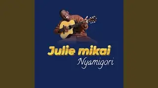 Julie mikai nyamigori