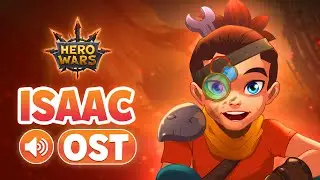 Isaac Music Theme | Hero Wars: Alliance