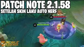 GLOO NERF, IXIA NERF, RUBY BUFF, CLAUDE BUFF - PATCH NOTE 2.1.58 MOBILE LEGENDS