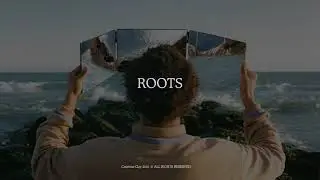 Cautious Clay - Roots (Official Lyric Video)