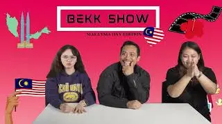 The Bekk Show : Malaysia Day Special Episode