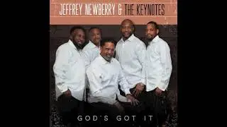 God&rsquo;s Got It (Live) - Jeffrey Newberry & The Keynotes