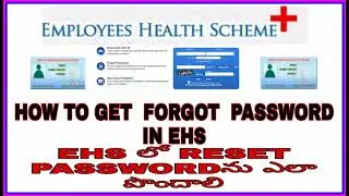 HOW TO GET FORGOT/RESET PASSWORD IN EHS