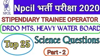 Npcil stipendiary Trainee Exam paper ! Important mcq for Npcil, BARC, DRDO MTS, HEAVY WATER BOARD