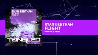 Ryan Bentham - Flight [Tech / Trance]