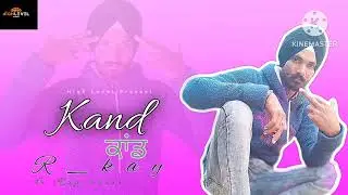 KAND ! R_kay ! New Punjabi song 2024