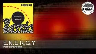 E.N.E.R.G.Y - Desire (Power Mix)