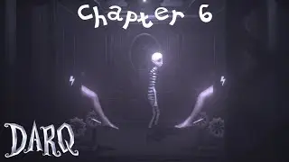 DARQ (Chapter 6) Needs 200 IQ Brain