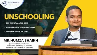 Unschooling by Mr. Humza Shaikh | AMLC Friday Session | HD | 2023