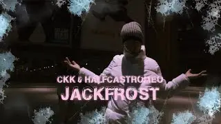 CKK X Halfcastromeo - Jack Frost (Official Video)
