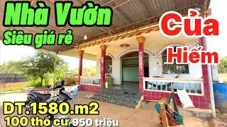 Nhà Vườn - Giá rẻ trung tâm - của hiếm xuất hiện - DT.1580m2 100m2ONT - gần chợ - công ty - chỉ 950T