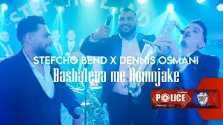 Stefcho Bend x Dennis Osmani - Bashalena me Romnjake