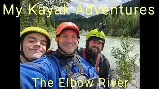 My Kayak Adventures: The Elbow River SE1 EP13