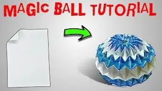 ORIGAMI MAGIC BALL TUTORIAL: PART 1