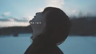 QUMO - Laughter in the rain [Lyric Video]