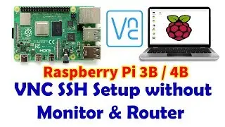 Raspberry Pi 3B/4B Enable VNC SSH without Monitor & Router | Som Tips