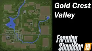 Farming Simulator 19 - Map First Impression - Gold Crest Valley