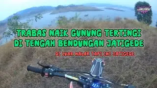 Trabas naik gunung di tengah bendungan jatigede#adventure #trabasextreme#trabaslucu #fyp#fypシ 